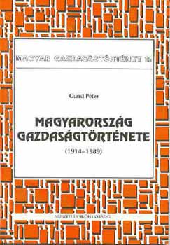 Gunst P�ter - Magyarorsz�g gazdas�gt�rt�nete (1914-1989)