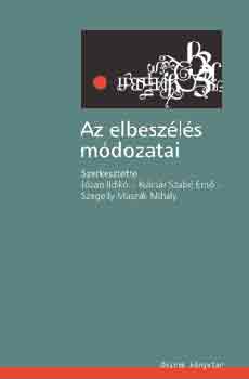 Jzan; Kulcsr Szab Ern - Az elbeszls mdozatai