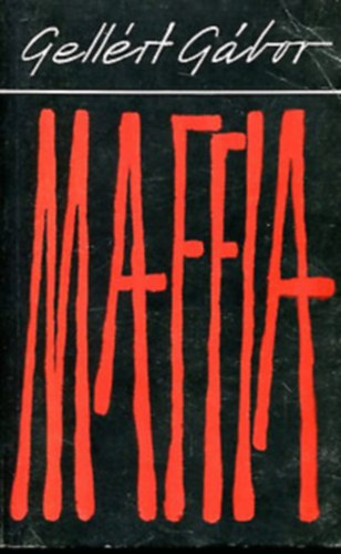 Gellrt Gbor - Maffia (Gellrt)
