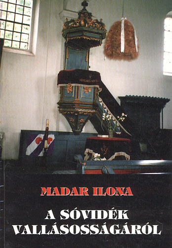 Madar Ilona - A S�vid�k vall�soss�g�r�l (Dedik�lt)