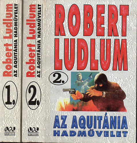 Robert Ludlum - Az Aquitnia hadmvelet I-II.