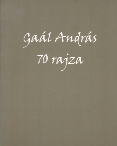 Gal Andrs 70 rajza