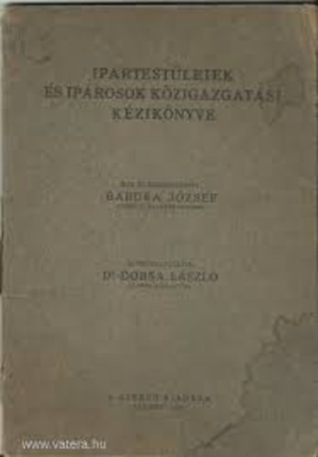 Babura Jzsef - Ipartestletek s Iparosok Kzigazgatsi kziknyve