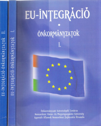 Csefk Ferenc - Eu-Integrci - nkormnyzatok I-II.