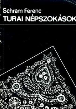 Schram Ferenc - Turai npszoksok