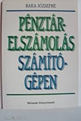 Baka Józsefné - Pénztárelszámolás számítógépen