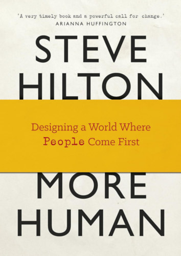 Steve Hilton - More Human: Designing a World Where People Come First