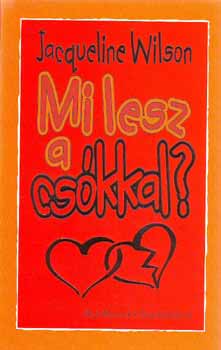 Jacqueline Wilson - Mi lesz a cs�kkal?