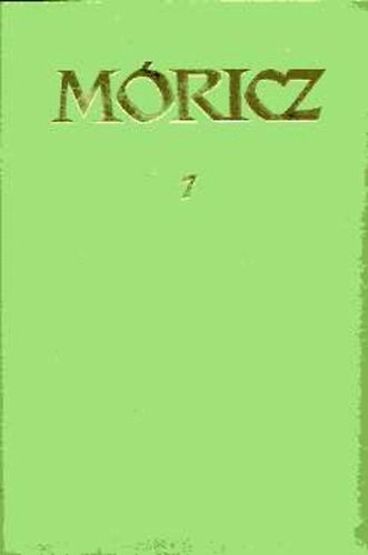M�ricz Zsigmond - M�ricz Zsigmond reg�nyei �s elbesz�l�sei 7.