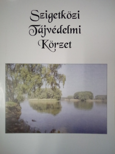 Tolnai Krisztina - Szigetkzi Tjvdelmi Krzet
