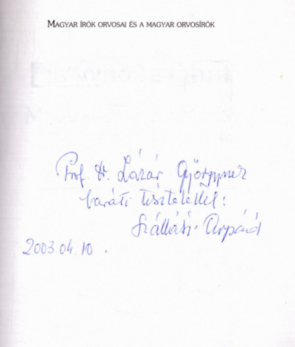 Sz�ll�si �rp�d - Magyar �r�k orvosai �s a magyar orvos�r�k (dedik�lt)