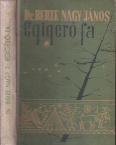 Dr. Berze Nagy Jnos - gigr fa (magyar mitolgiai tanulmnyok)