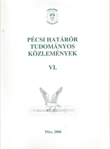Hautzinger Zoltn - Pcsi hatrr tudomnyos kzlemnyek VI.