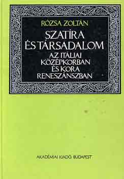 Rzsa Zoltn - Szatra s trsadalom az itliai kzpkorban s kora renesznszban