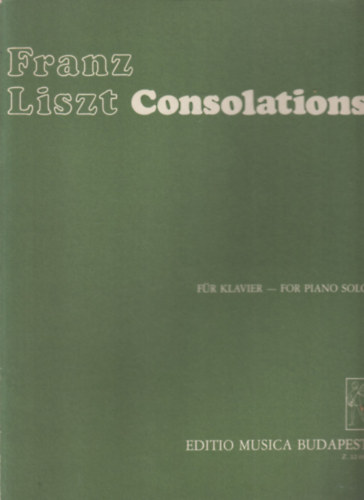Franz Liszt - Consolations (fr klavier- for piano solo)
