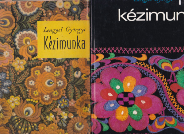 Lengyel Gy�rgyi - 2 db k�zimunkak�nyv: N�pi k�zimunk�k + K�zimunka