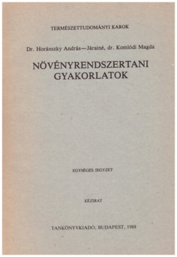 Dr. Hornszky Andrs - Nvnyrendszertani gyakorlatok