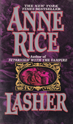 Anne Rice - Lasher