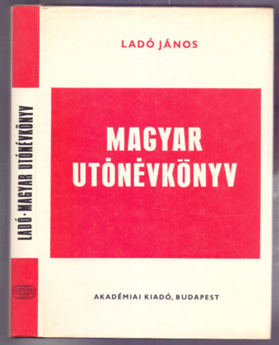 Lad Jnos - Magyar utnvknyv (Hatodik kiads)