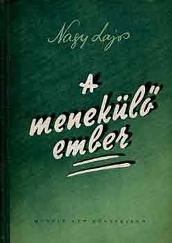 Nagy Lajos - A menek�l� ember