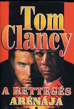 Tom Clancy - A rettegs arnja