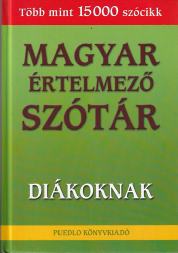Gerencsr Ferenc  (szerk.) - Magyar rtelmez sztr dikoknak