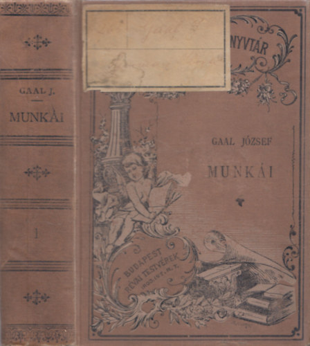 Gaal J�zsef - Szirmay Ilona (Nemzeti k�nyvt�r) (Gaal J�zsef �sszes M�vei I. k�tet)