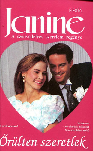 Copeland Lori - Őrülten szeretlek