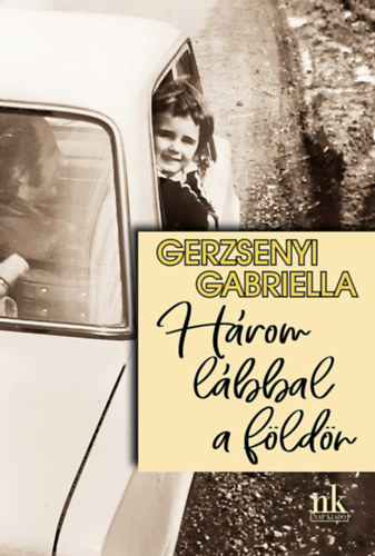 Gerzsenyi Gabriella - H�rom l�bbal a f�ld�n