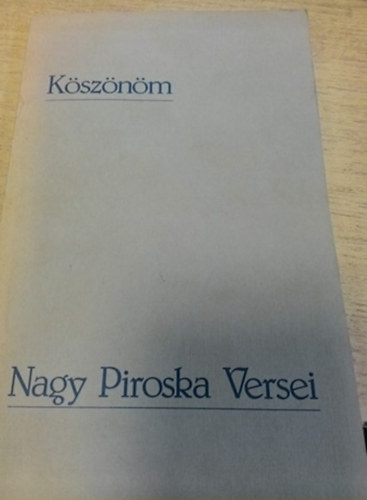 Nagy Piroska - Ksznm - Nagy piroska versei