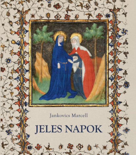 Jankovics Marcell - Jeles napok