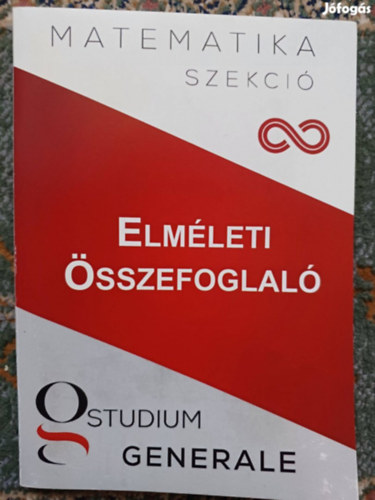 Studium Generale Matematika Szekci - Elmleti sszefoglal