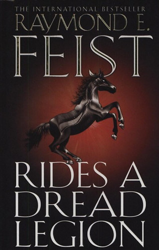 Raymond E. Feist - Rides a Dread Legion