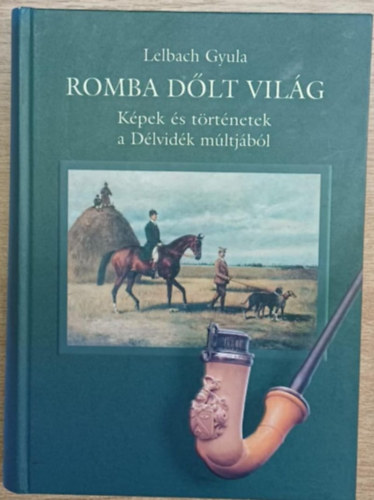 Lelbach Gyula - Romba d�lt vil�g