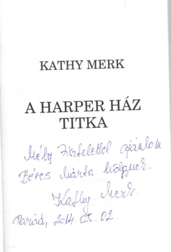Homonnai Jzsefn Kathy Merk - A Harper hz titka - Dediklt ( r: Homonnai Jzsefn )