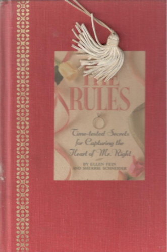 E.-Schneider, S. Fein - The rules (time-tested secrets for capturing the heart of Mr. Right)