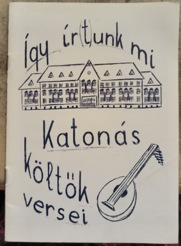gy r(t)unk mi - Katons kltk versei