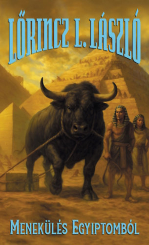L�rincz L. L�szl� - Menek�l�s Egyiptomb�l