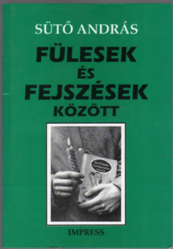 S�t� Andr�s - F�lesek �s fejsz�sek k�z�tt