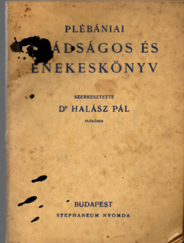 dr. Hal�sz P�l - Pl�b�niai im�ds�gos �s �nekesk�nyv