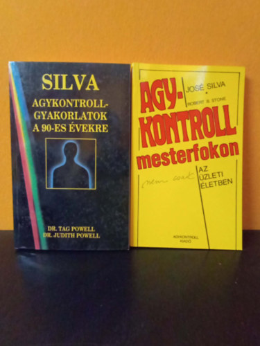 Domj�n L�szl�, Silva,Jos�-Miele,Philip, Robert B. Stone Tag �s Judith Powell - 2 db k�nyv: Agykontroll-gyakorlatok a 90-es �vekre + Silva-f�le agykontroll mesterfokon
