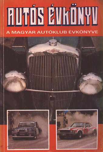 L�szl� Erika  (szerk.) - Aut�s �vk�nyv (A Magyar Aut�klub �vk�nyve 1945-1988)