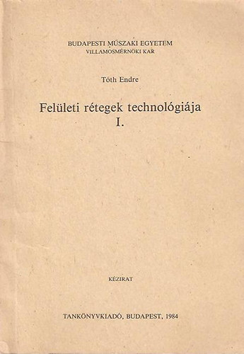 Tth Endre - Felleti rtegek technolgija