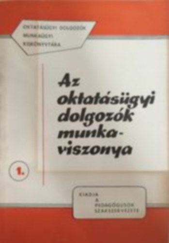 Az oktatsgyi dolgozk munkaviszonya 1.