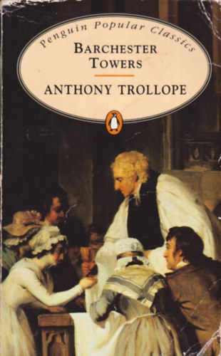 Anthony Trollope - Barchester Towers