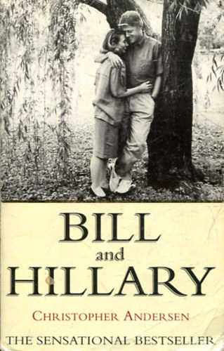 Christopher Andersen - Bill and Hillary *