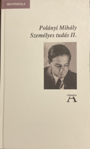 Pol�nyi Mih�ly - Szem�lyes tud�s II.