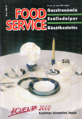 Kelemen Tams  (szerk.) - Food Service - Gasztronmia - Szllodaipar - Kztkeztets 2000. oktber  - IX. vf. 10. szm