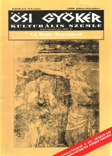 Prof. Dr. Badiny Js Ferenc  (szerk.) - si Gykr  - Kulturlis Szemle XXVII. vf. 3-4. szm , 1999. jlius-december