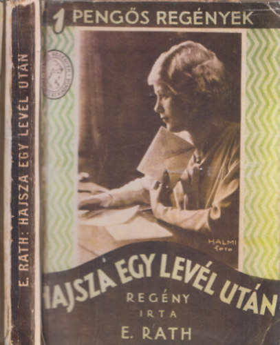 E. J. Rath - Hajsza egy lev�l ut�n